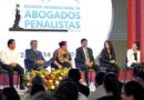 Inaugura Salomón Reunión Internacional de Abogados Penalistas