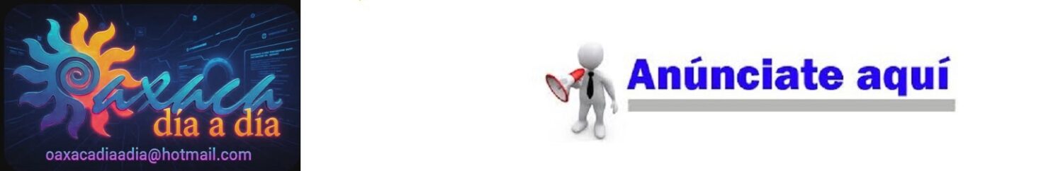 Oaxaca día a día