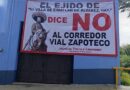 También Zimatlán rechaza el Corredor Vial Zapoteco